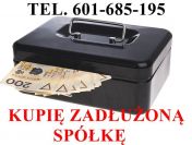 Skupujemy Zadłużone Spółki/Nieruchomości/Ochrona Zarządu z 299 K.s.h.