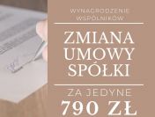Aktualizacja zapisów umowy spółki z o.o. - 790 zł