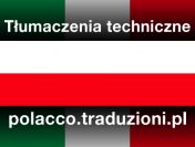 Włoski - tłumaczenia techniczne pisemne i ustne w całej Polsce oraz we Włoszech