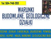 Sprawdzenie warunków geologicznych i budowlanych gruntu działki