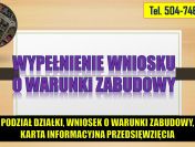 Podział działki, tel. 504746203, decyzji środowiskowej i warunków zabudowy