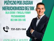 POZABANKOWE BIZNES POZYCZKI DLA FIRM Z ZABEZPIECZENIEM NIERUCHOMOSCIA