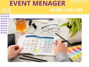 Event manager – organizator imprez/ kurs ONLINE