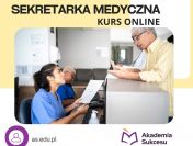 Sekretarka medyczna- kurs ONLINE