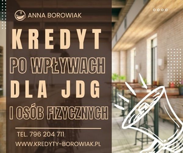 KREDYT DLA FIRM I OSÓB FIZYCZNYCH NA PODSTAWIE WPŁYWÓW NA KONTO Katowice - Zdjęcie 1