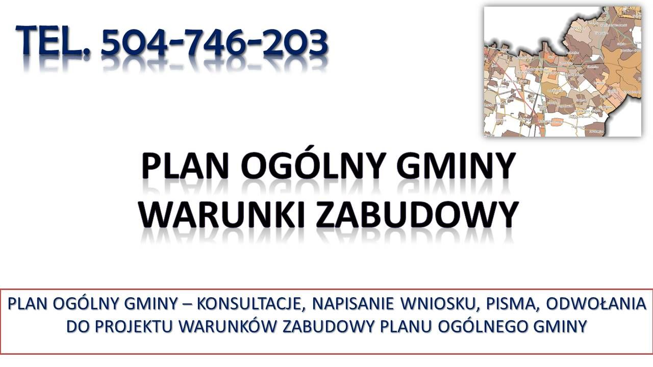 Odwołanie od Planu Ogólnego Gminy, tel. 504-746-203, warunki zabudowy  - Zdjęcie 1