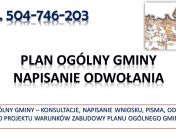 Sprzeciw do Planu Ogólnego Gminy. Warunków zabudowy, tel. 504-746-203