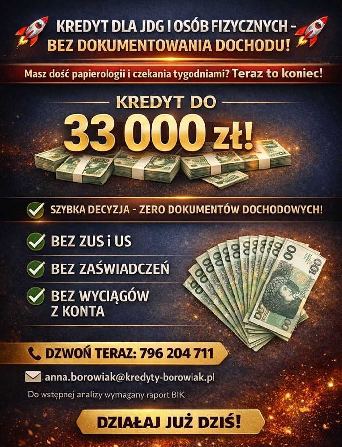 KREDYT DLA JDG I OSÓB FIZYCZNYCH – BEZ DOKUMENTOWANIA DOCHODU! Katowice - Zdjęcie 1