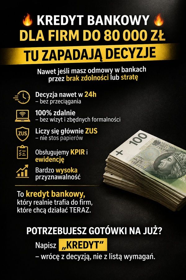 KREDYT BANKOWY DLA FIRM DO 80 000 ZŁ TU ZAPADAJĄ DECYZJE Katowice - Zdjęcie 1