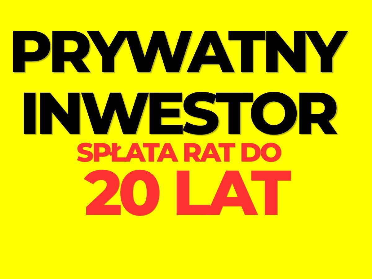 Prywatny inwestor raty notarialne do 20 lat Katowice - Zdjęcie 1