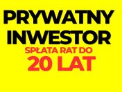 Prywatny inwestor raty notarialne do 20 lat