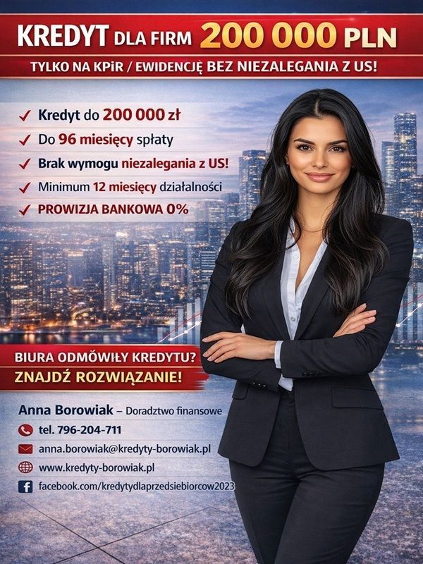 KREDYT DLA FIRM DO 200 000 PLN TYLKO NA KPiR lub EWIDENCJĘ Katowice - Zdjęcie 1
