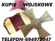 KUPIĘ MEDALE,ORDERY,ODZNAKI,ODZNACZENIA,MILITARIA WOJSKOWE KONTAKT 694972047